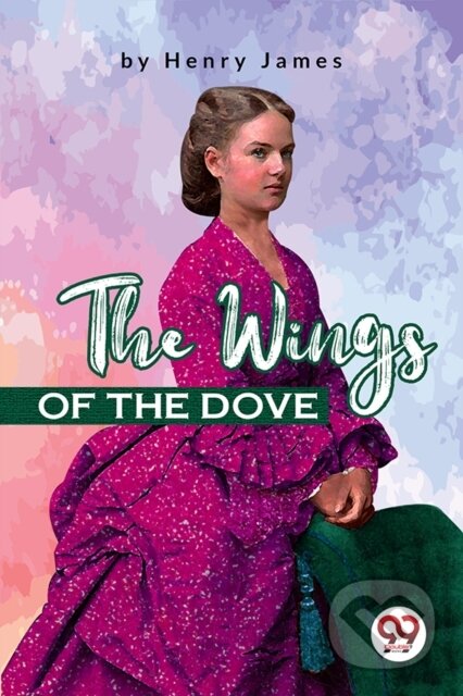 Kniha: The Wings of the Dove (Henry James). , 2022 Kniha: The Wings of the Dove (Henry James). , 2022