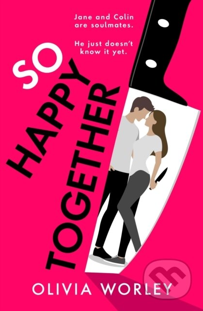 Kniha: So Happy Together (Olivia Worley). Quercus, 2025 Kniha: So Happy Together (Olivia Worley). Quercus, 2025