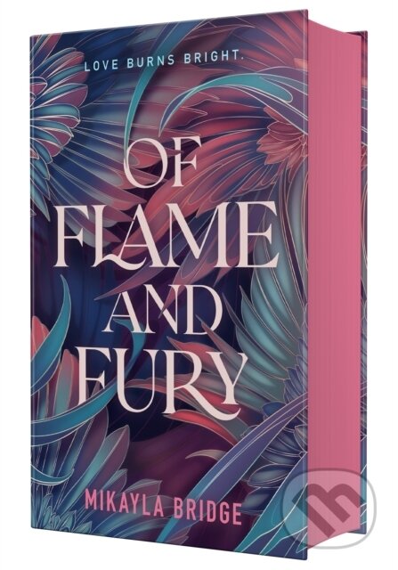 Kniha: Of Flame and Fury (Mikayla Bridge). , 2025 Kniha: Of Flame and Fury (Mikayla Bridge). , 2025