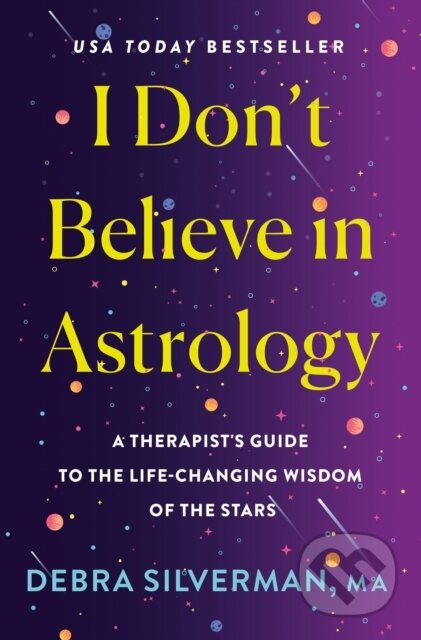 Kniha: I Don't Believe in Astrology (Debra Silverman). , 2026 Kniha: I Don't Believe in Astrology (Debra Silverman). , 2026