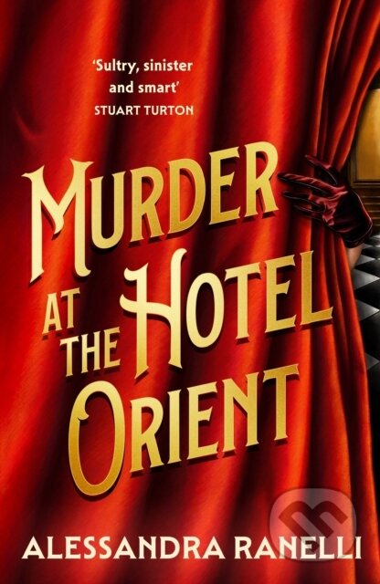 Kniha: Murder at the Hotel Orient (Alessandra Ranelli). Baskerville, 2026 Kniha: Murder at the Hotel Orient (Alessandra Ranelli). Baskerville, 2026