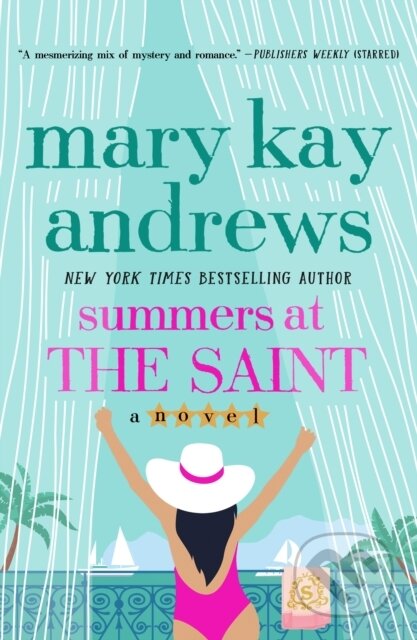 Kniha: Summers at the Saint (Mary Kay Andrews). , 2025 Kniha: Summers at the Saint (Mary Kay Andrews). , 2025