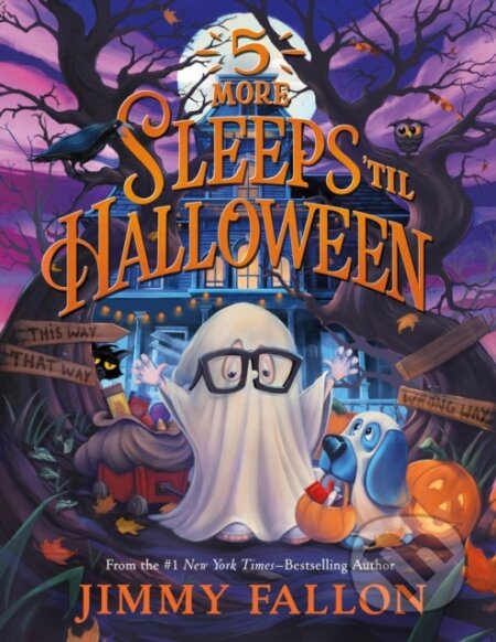 Kniha: 5 More Sleeps 'til Halloween (Jimmy Fallon). Feiwel and Friends, 2024 Kniha: 5 More Sleeps 'til Halloween (Jimmy Fallon). Feiwel and Friends, 2024