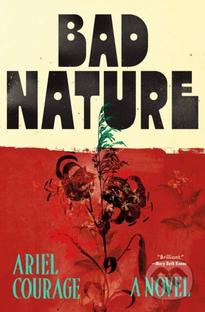 Kniha: Bad Nature (Ariel Courage). , 2025 Kniha: Bad Nature (Ariel Courage). , 2025