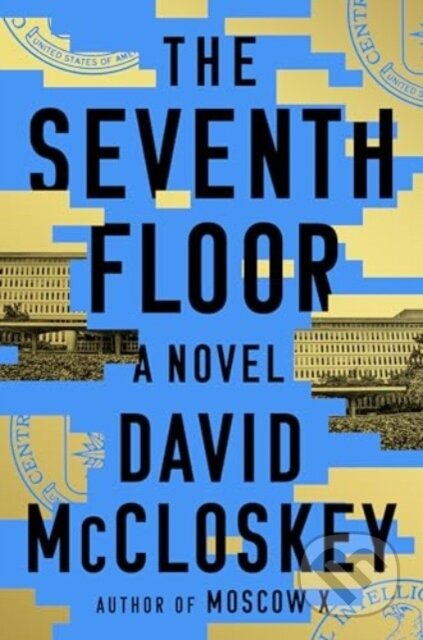 Kniha: Seventh Floor (David McCloskey). W. W. Norton & Company, 2024 Kniha: Seventh Floor (David McCloskey). W. W. Norton & Company, 2024