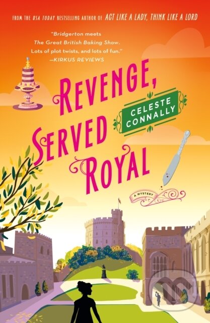 Kniha: Revenge, Served Royal (Celeste Connally). Minotaur Books, 2026 Kniha: Revenge, Served Royal (Celeste Connally). Minotaur Books, 2026