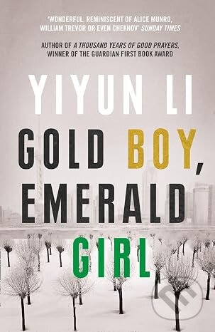 Kniha: Gold Boy, Emerald Girl (Yiyun Li). Picador, 2026 Kniha: Gold Boy, Emerald Girl (Yiyun Li). Picador, 2026