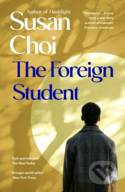 Kniha: The Foreign Student (Susan Choi). Vintage, 2026 Kniha: The Foreign Student (Susan Choi). Vintage, 2026