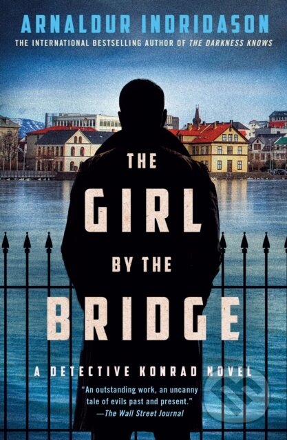Kniha: The Girl by the Bridge (Arnaldur Indridason). Minotaur Books, 2025 Kniha: The Girl by the Bridge (Arnaldur Indridason). Minotaur Books, 2025