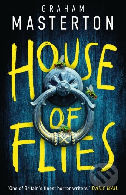 Kniha: House of Flies (Graham Masterton). Head of Zeus, 2026 Kniha: House of Flies (Graham Masterton). Head of Zeus, 2026