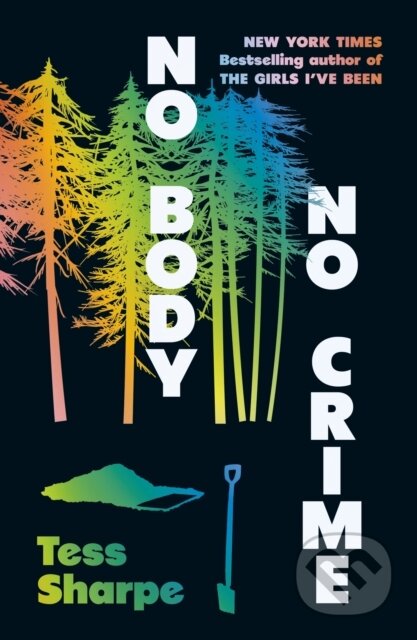Kniha: No Body, No Crime (Tess Sharpe). Dead Ink Books, 2025 Kniha: No Body, No Crime (Tess Sharpe). Dead Ink Books, 2025