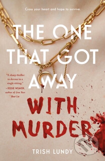 Kniha: One That Got Away with Murder (Trish Lundy). Square Fish, 2025 Kniha: One That Got Away with Murder (Trish Lundy). Square Fish, 2025