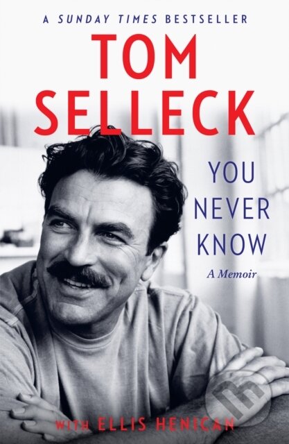 Kniha: You Never Know (Tom Selleck). HarperCollins, 2026 Kniha: You Never Know (Tom Selleck). HarperCollins, 2026