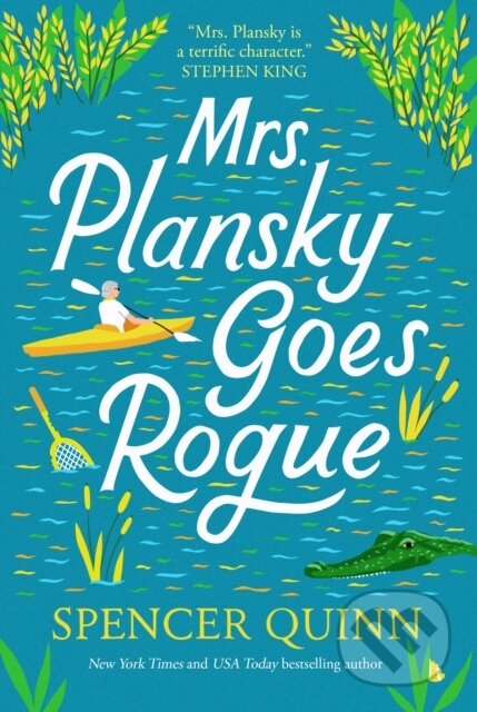 Kniha: Mrs. Plansky Goes Rogue (Spencer Quinn). Forge, 2025 Kniha: Mrs. Plansky Goes Rogue (Spencer Quinn). Forge, 2025