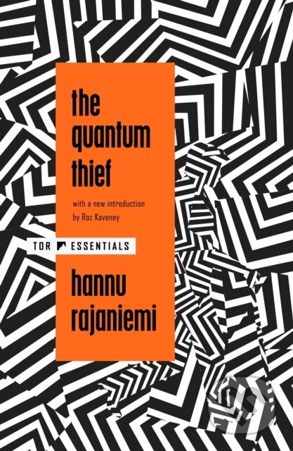 Kniha: Quantum Thief (Hannu Rajaniemi). Tor Books, 2026 Kniha: Quantum Thief (Hannu Rajaniemi). Tor Books, 2026