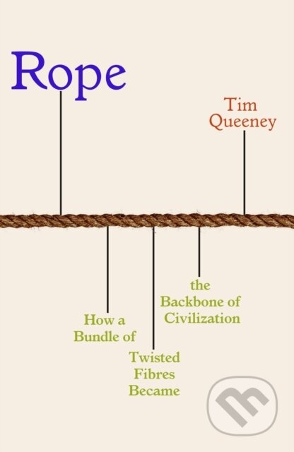 Kniha: Rope (Tim Queeney). Icon Books, 2025 Kniha: Rope (Tim Queeney). Icon Books, 2025