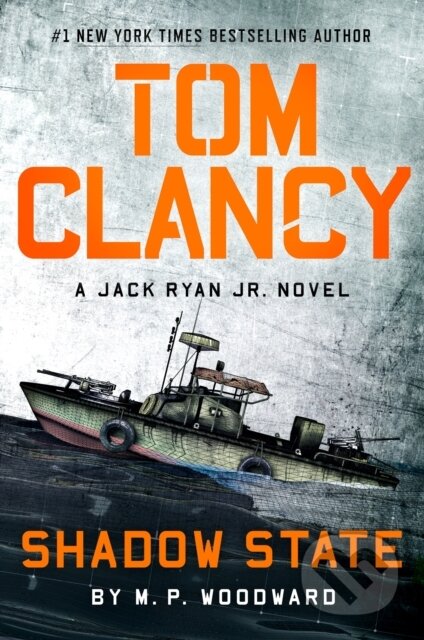Kniha: Tom Clancy Shadow State (M.P. Woodward). , 1900 Kniha: Tom Clancy Shadow State (M.P. Woodward). , 1900