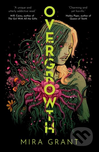Kniha: Overgrowth (Mira Grant). Daphne Press, 2026 Kniha: Overgrowth (Mira Grant). Daphne Press, 2026