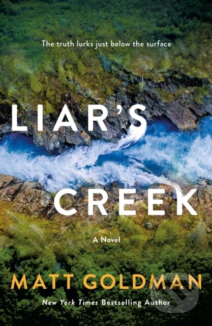 Kniha: Liar's Creek (Matt Goldman). Minotaur Books, 2026 Kniha: Liar's Creek (Matt Goldman). Minotaur Books, 2026