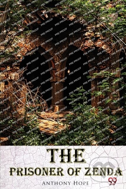 Kniha: The Prisoner of Zenda (Anthony Hope). Double 9 Books LLP, 2022 Kniha: The Prisoner of Zenda (Anthony Hope). Double 9 Books LLP, 2022
