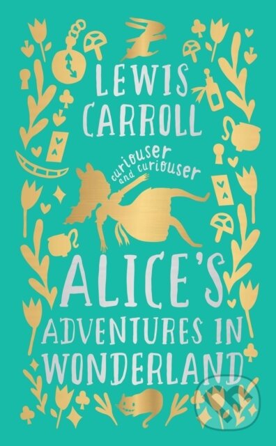 Kniha: Alice's Adventures in Wonderland (Lewis Carroll). , 2023 Kniha: Alice's Adventures in Wonderland (Lewis Carroll). , 2023