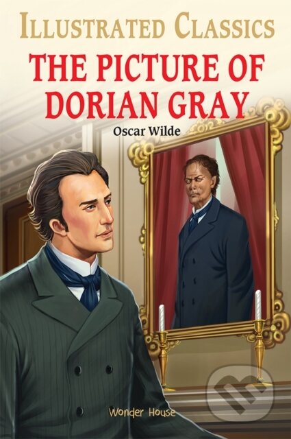 Kniha: The Picture of Dorian Gray (Oscar Wilde). , 2021 Kniha: The Picture of Dorian Gray (Oscar Wilde). , 2021