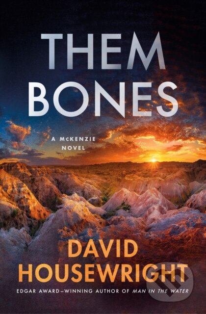 Kniha: Them Bones (David Housewright). Minotaur Books, 2025 Kniha: Them Bones (David Housewright). Minotaur Books, 2025