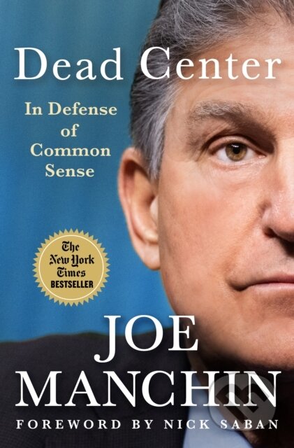 Kniha: Dead Center (Joe Manchin). St. Martins Griffin, 2026 Kniha: Dead Center (Joe Manchin). St. Martins Griffin, 2026