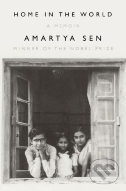 Kniha: Home in the World (Amartya Sen). Liveright, 2022 Kniha: Home in the World (Amartya Sen). Liveright, 2022
