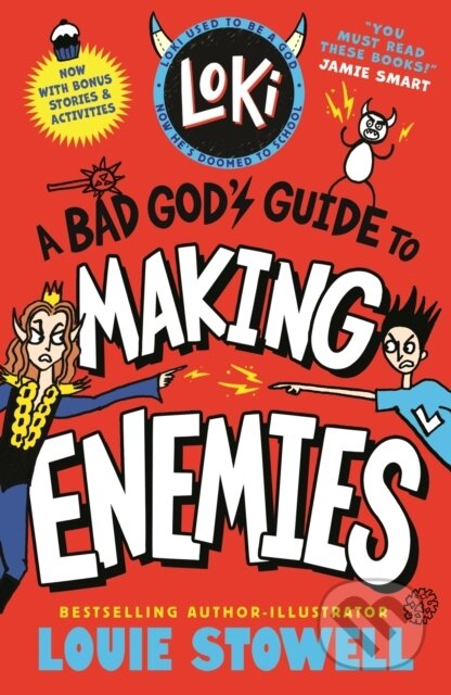 Kniha: Loki: A Bad God's Guide to Making Enemies (Louie Stowell). Walker books, 2026 Kniha: Loki: A Bad God's Guide to Making Enemies (Louie Stowell). Walker books, 2026