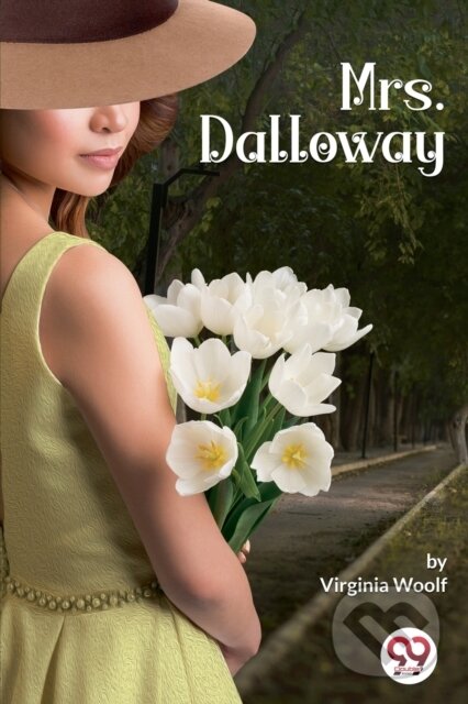 Kniha: Mrs Dalloway (Virginia Woolf). Double 9 Books LLP, 2022 Kniha: Mrs Dalloway (Virginia Woolf). Double 9 Books LLP, 2022