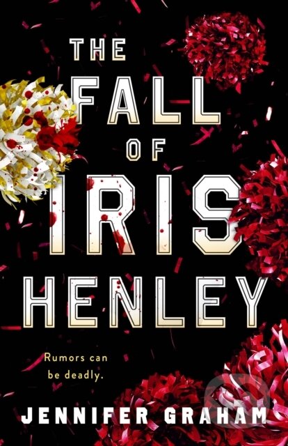 Kniha: The Fall of Iris Henley (Jennifer Graham). Wednesday Books, 2026 Kniha: The Fall of Iris Henley (Jennifer Graham). Wednesday Books, 2026