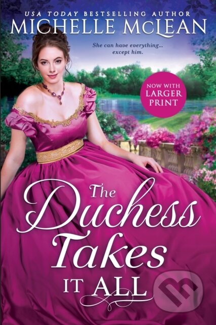 Kniha: The Duchess Takes It All (Michelle Mclean). , 2024 Kniha: The Duchess Takes It All (Michelle Mclean). , 2024