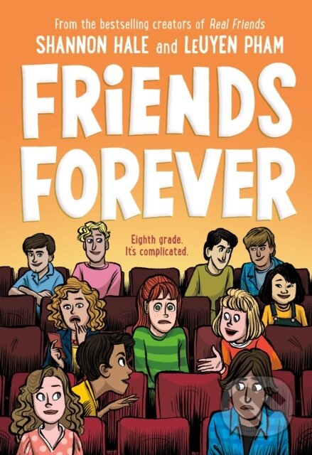 Kniha: Friends Forever (Shannon Hale). First Second, 2021 Kniha: Friends Forever (Shannon Hale). First Second, 2021