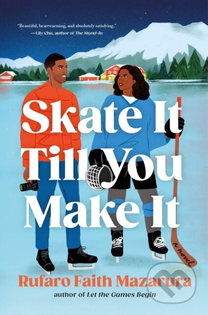 Kniha: Skate It Till You Make It (Rufaro Faith Mazarura). Flatiron Books, 2026 Kniha: Skate It Till You Make It (Rufaro Faith Mazarura). Flatiron Books, 2026