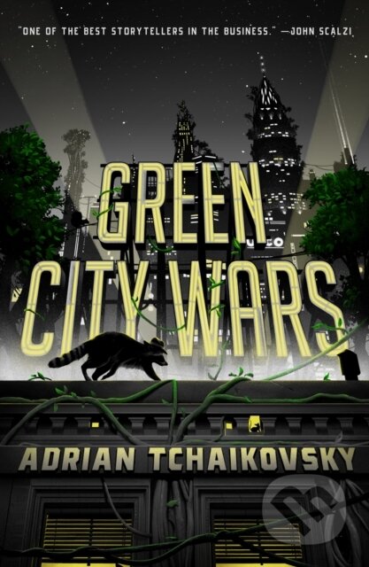 Kniha: Green City Wars (Adrian Tchaikovsky). Tor Books, 2026 Kniha: Green City Wars (Adrian Tchaikovsky). Tor Books, 2026