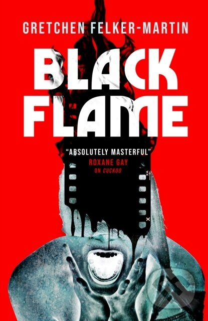 Kniha: Black Flame (Gretchen Felker-Martin). Titan Books, 2025 Kniha: Black Flame (Gretchen Felker-Martin). Titan Books, 2025