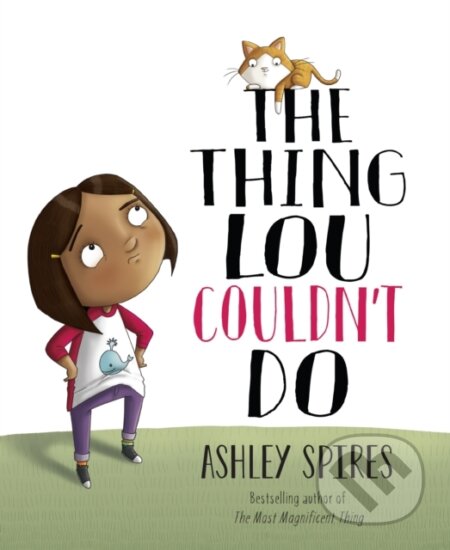 Kniha: The Thing Lou Couldn't Do (Ashley Spires). Kids Can, 2026 Kniha: The Thing Lou Couldn't Do (Ashley Spires). Kids Can, 2026