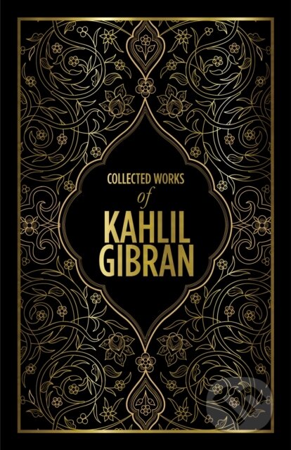 Kniha: Kahlil Gibran: Collected Works of Kahlil Gibran (Kahlil Gibran). , 2025 Kniha: Kahlil Gibran: Collected Works of Kahlil Gibran (Kahlil Gibran). , 2025