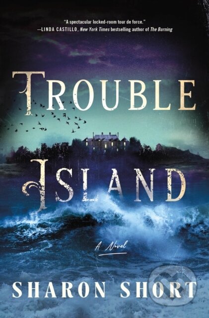 Kniha: Trouble Island (Sharon Short). Minotaur Books, 2024 Kniha: Trouble Island (Sharon Short). Minotaur Books, 2024
