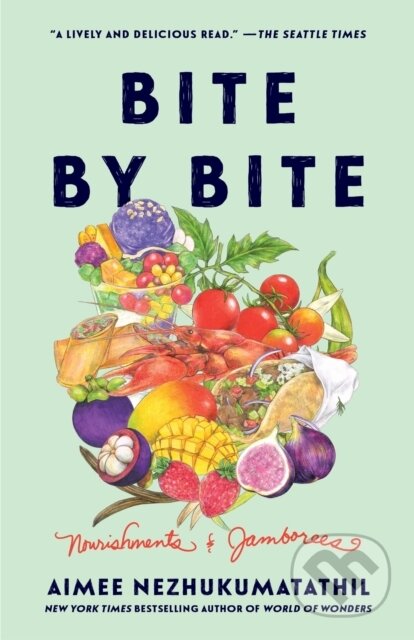 Kniha: Bite by Bite (Aimee Nezhukumatathil). Ecco, 2026 Kniha: Bite by Bite (Aimee Nezhukumatathil). Ecco, 2026