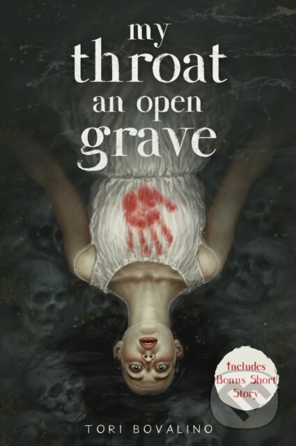 Kniha: My Throat an Open Grave (Tori Bovalino). , 2026 Kniha: My Throat an Open Grave (Tori Bovalino). , 2026