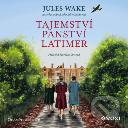 Audiokniha: Tajemství panství Latimer (Jules Wake). Voxi, 2026 Audiokniha: Tajemství panství Latimer (Jules Wake). Voxi, 2026