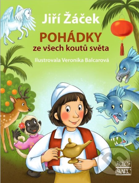 Kniha: Pohádky ze všech koutů světa (Jiří Žáček). Šulc - Švarc, 2026 Kniha: Pohádky ze všech koutů světa (Jiří Žáček). Šulc - Švarc, 2026