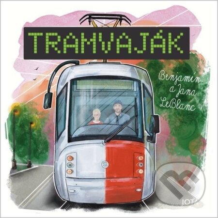 Kniha: Tramvaják (Jana LeBlanc). Jota, 2026 Kniha: Tramvaják (Jana LeBlanc). Jota, 2026