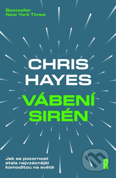 Kniha: Vábení Sirén (Chris Hayes). Respekt, 2026 Kniha: Vábení Sirén (Chris Hayes). Respekt, 2026