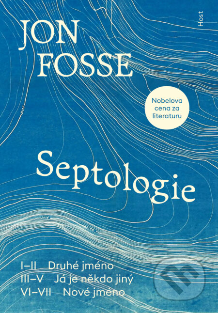 E-kniha: Septologie (Jon Fosse). Host, 2026 E-kniha: Septologie (Jon Fosse). Host, 2026