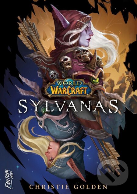 Kniha: World of Warcraft - Sylvanas (Christie Golden). FANTOM Print, 2026 Kniha: World of Warcraft - Sylvanas (Christie Golden). FANTOM Print, 2026