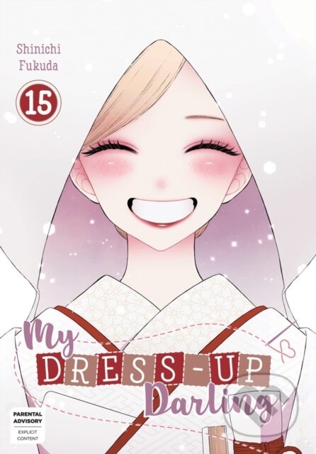 Kniha: My Dress-Up Darling 15 (Shinichi Fukuda). Square Enix, 2026 Kniha: My Dress-Up Darling 15 (Shinichi Fukuda). Square Enix, 2026
