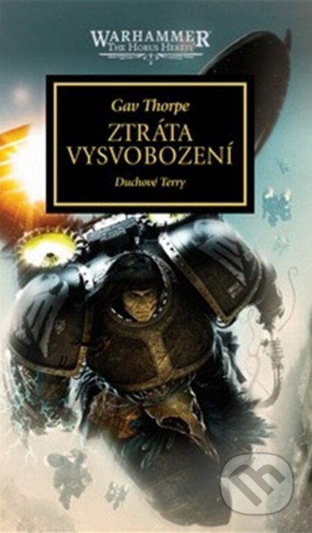 Kniha: Ztráta Vysvobození (Gav Thorpe). Polaris, 2026 Kniha: Ztráta Vysvobození (Gav Thorpe). Polaris, 2026